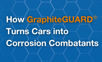 How GraphiteGUARD® Turns Cars into Corrosion Combatants